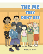 The Me They Don't See