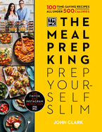 The Meal Prep King: Prep Yourself Slim