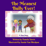 The Meanest Bully Ever!