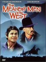 The Meanest Men in the West