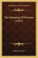 The Meaning Of Dreams (1915)