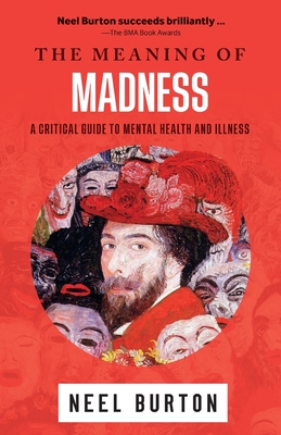 The Meaning of Madness - Burton, Neel