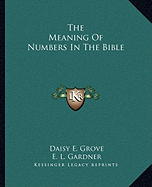 The Meaning Of Numbers In The Bible