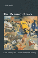 The Meaning of Race: Race, History and Culture in Western Society