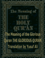 The Meaning of the Holy Quran