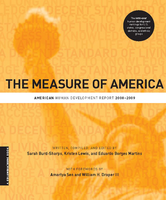 The Measure of America: American Human Development Report, 2008-2009 - Burd-Sharps, Sarah