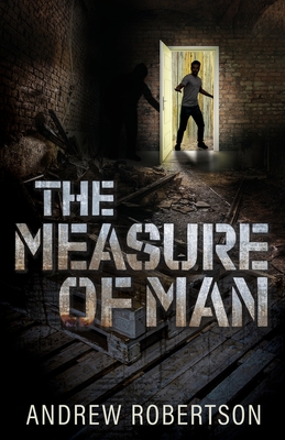 The Measure of Man - Robertson, Andrew