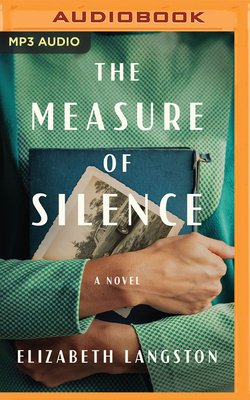 The Measure of Silence - Langston, Elizabeth, and Grey, Austenne (Read by)