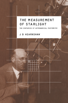 The Measurement of Starlight - Hearnshaw, J B