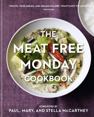 The Meat Free Monday Cookbook - McCartney, Mary, and McCartney, Stella, and McCartney, Paul