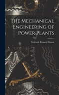 The Mechanical Engineering of Power Plants