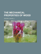 The Mechanical Properties of Wood