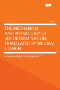 The Mechanism and Physiology of Sex Determination. Translated by William J. Dakin