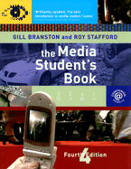 The Media Student's Book - Stafford, Roy, and Branston, Gill