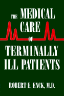 The Medical Care of Terminally Ill Patients