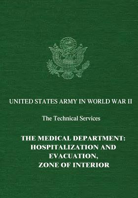 The Medical Department: Hospitalization and Evacuation, Zone of Interior - Smith, Clarence McKittrick