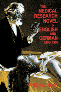 The Medical Research Novel in English and German, 1900-1950