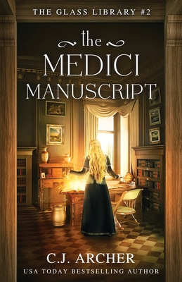 The Medici Manuscript - Archer, C J