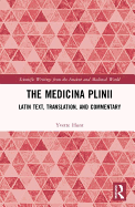 The Medicina Plinii: Latin Text, Translation, and Commentary