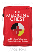The Medicine Chest: A Physician's Journey Towards Reconciliation
