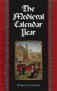 The Medieval Calendar Year