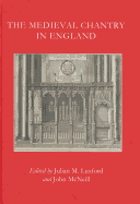 The Medieval Chantry in England