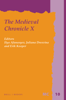 The Medieval Chronicle X - Afanasyev, Ilya, and Dresvina, Juliana, and Kooper, Erik S