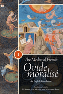 The Medieval French Ovide Moralis: An English Translation [3 Volume Set]