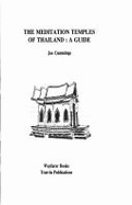 The meditation temples of Thailand : a guide - Cummings, Joe
