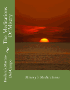 The Meditations of Misery: Misery's Meditations