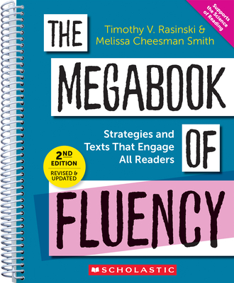 The MegaBook of Fluency, 2nd Edition - Rasinski, Timothy V., and Cheesman Smith, Melissa