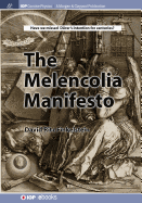 The Melencolia Manifesto