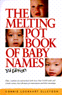 The Melting Pot Book of Baby Names
