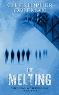 The Melting (They Came with the Snow Book Two)