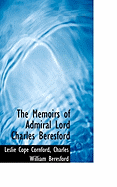 The Memoirs of Admiral Lord Charles Beresford