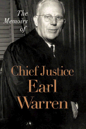 The Memoirs of Chief Justice Earl Warren