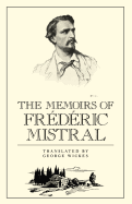 The Memoirs of Frdric Mistral