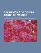 The Memoirs of General Baron de Marbot