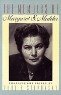 The Memoirs of Margaret S. Mahler