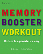 The Memory Booster Workout: 10 Steps to a Powerful Memory - Iddon, Jo, and Williams, Huw