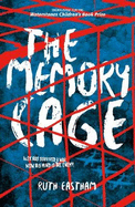 The Memory Cage: Alex has survived a war. Now his mind is the enemy.