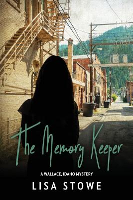 The Memory Keeper: A Mountain Mystery - Stowe, Lisa