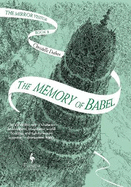 The Memory of Babel: The Mirror Visitor Book 3