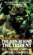 The Men Behind the Trident: SEAL Team One in Viet Nam - Cummings, Dennis J, and Cummings, David