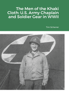 The Men of the Khaki Cloth: U.S. Army Chaplain and Soldier Gear in WWII