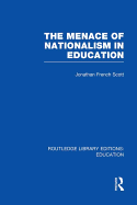 The Menace of Nationalism in Education