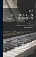 The Mendelssohn Family (1729-1847)