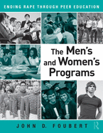 The Men's and Women's Programs: Ending Rape Through Peer Education