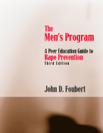 The Men's Program: A Peer Education Guide to Rape Prevention, Third Edition