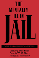 The Mentally Ill in Jail: Planning for Essential Services